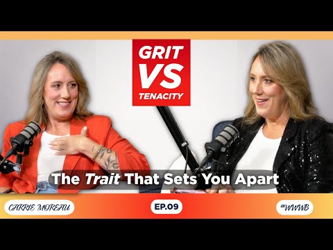 🎙️What Grit Really Means: The Wins, The Weight, and The Woman Who Stayed | Episode 9 | Carrie Moreau